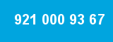 921 000 93 67